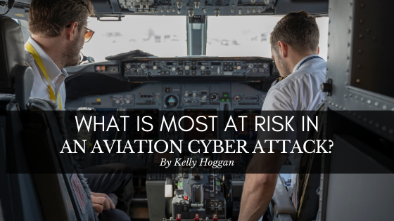 What Is Most At Risk In An Aviation Cyber Attack Kelly Hoggan