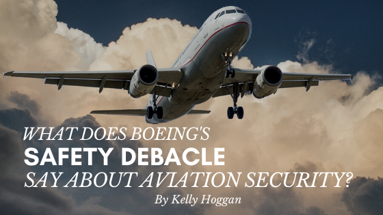 Boeing Safety Debacle Aviation Security Kelly Hoggan