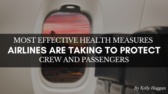 Most Effective Health Measures Airlines are Taking to Protect Crew and Passengers