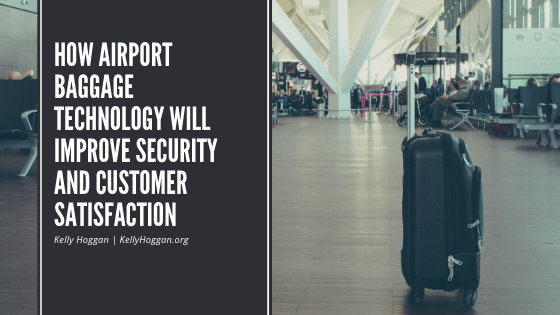 How Airport Baggage Technology Will Improve Security and Customer Satisfaction